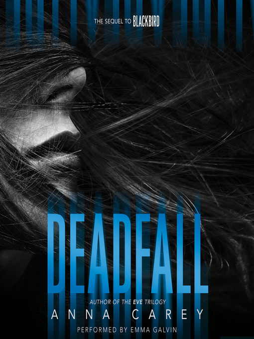 Title details for Deadfall by Anna Carey - Available